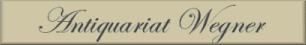 Carl Wegner Antiquariat und Buchhandlung Einzelhandelsgesellschaft Inh. Mathias Proksch e.K.