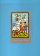 Kleine Wesen, neu herausgegeben anl��lich des Jahrestreffens 2011 der Pirckheimer-Gesellschaft in Halle an der Saale